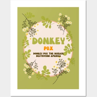 Donkey Pox Floral Look Posters and Art